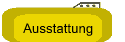 Ausstattung